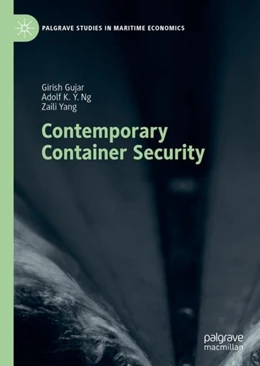 Abbildung von Gujar / Ng | Contemporary Container Security | 1. Auflage | 2018 | beck-shop.de