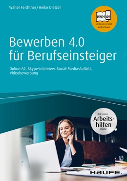 Abbildung von Feichtner / Dietzel | Bewerben 4.0 für Berufseinsteiger - inkl. Arbeitshilfen online | 1. Auflage | 2019 | beck-shop.de