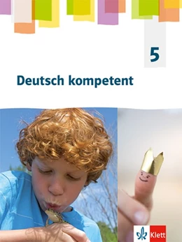 Abbildung von Deutsch kompetent 5. Allgemeine Ausgabe Gymnasium. Schülerbuch Klasse 5 | 1. Auflage | 2019 | beck-shop.de