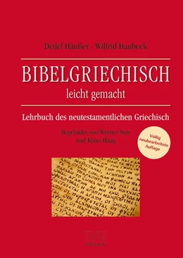 Abbildung von Häußer / Haubeck | Bibelgriechisch leicht gemacht | 1. Auflage | 2019 | beck-shop.de