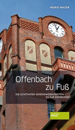 Abbildung von Walter | Offenbach zu Fuß | 3. Auflage | 2019 | beck-shop.de