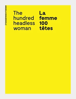 Abbildung von Grauerholz | La femme 100 têtes / The Hundred Headless Woman | 1. Auflage | 2024 | beck-shop.de