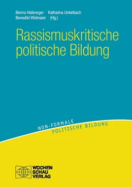 Abbildung von Hafeneger / Unkelbach | Rassismuskritische politische Bildung | 1. Auflage | 2019 | beck-shop.de