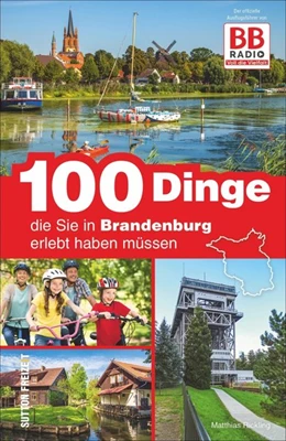 Abbildung von Rickling | 100 Dinge, die Sie in Brandenburg erlebt haben müssen | 1. Auflage | 2019 | beck-shop.de