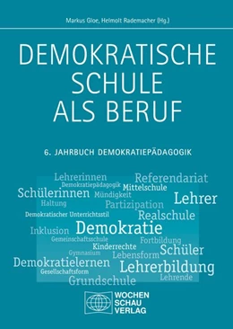 Abbildung von Gloe / Rademacher | Demokratische Schule als Beruf | 1. Auflage | 2018 | beck-shop.de