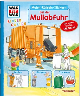 Abbildung von Marti / Tessloff Verlag | WAS IST WAS Kindergarten Malen Rätseln Stickern Bei der Müllabfuhr | 1. Auflage | 2019 | beck-shop.de