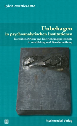 Abbildung von Zwettler-Otte | Unbehagen in psychoanalytischen Institutionen | 1. Auflage | 2019 | beck-shop.de
