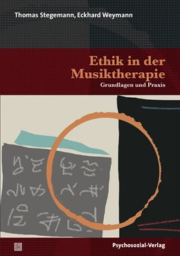 Abbildung von Stegemann / Weymann | Ethik in der Musiktherapie | 1. Auflage | 2019 | beck-shop.de