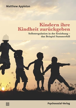 Abbildung von Appleton | Kindern ihre Kindheit zurückgeben | 1. Auflage | 2021 | beck-shop.de