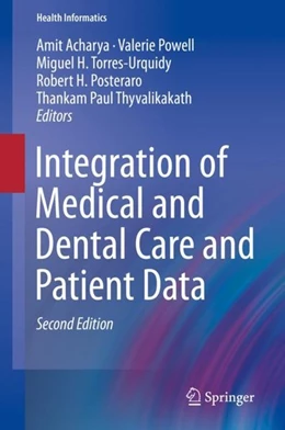 Abbildung von Acharya / Powell | Integration of Medical and Dental Care and Patient Data | 2. Auflage | 2018 | beck-shop.de