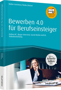 Abbildung von Feichtner / Dietzel | Bewerben 4.0 für Berufseinsteiger - inkl. Arbeitshilfen online | 1. Auflage | 2019 | beck-shop.de