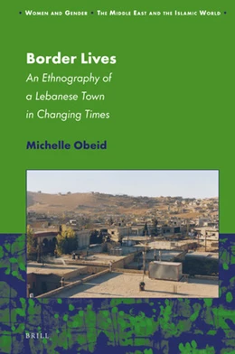 Abbildung von Obeid | Border Lives: An Ethnography of a Lebanese Town in Changing Times | 1. Auflage | 2019 | 16 | beck-shop.de