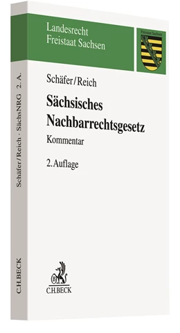 Abbildung von Schäfer / Reich | Sächsisches Nachbarrechtsgesetz | 2. Auflage | 2021 | beck-shop.de
