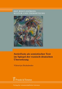 Abbildung von Stukalenko | Seele/DuSa als semiotischer Text im Spiegel der russisch-deutschen Übersetzung | 1. Auflage | 2018 | beck-shop.de