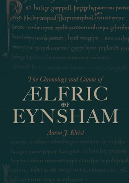 Abbildung von Kleist | The Chronology and Canon of Ælfric of Eynsham | 1. Auflage | 2019 | 37 | beck-shop.de