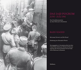 Abbildung von Ioanid / United States Holocaust Memorial Museum | Das Iasi-Pogrom, Juni–Juli 1941 | 1. Auflage | 2019 | beck-shop.de