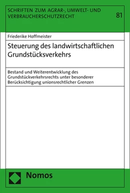 Abbildung von Hoffmeister | Steuerung des landwirtschaftlichen Grundstücksverkehrs | 1. Auflage | 2019 | 81 | beck-shop.de