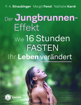Abbildung von Straubinger / Fensl | Der Jungbrunnen-Effekt | 1. Auflage | 2019 | beck-shop.de