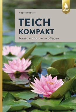 Abbildung von Hagen / Haberer | Teich kompakt | 4. Auflage | 2019 | beck-shop.de