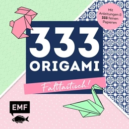 Abbildung von Ebbert | 333 Origami - Falttastisch! | 1. Auflage | 2019 | beck-shop.de