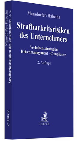 Abbildung von Mansdörfer / Habetha | Strafbarkeitsrisiken des Unternehmers | 2. Auflage | 2025 | beck-shop.de