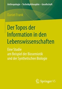 Abbildung von Frank | Der Topos der Information in den Lebenswissenschaften | 1. Auflage | 2018 | beck-shop.de