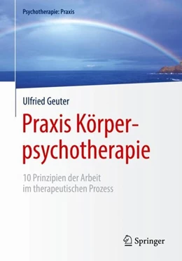Abbildung von Geuter | Praxis Körperpsychotherapie | 1. Auflage | 2018 | beck-shop.de