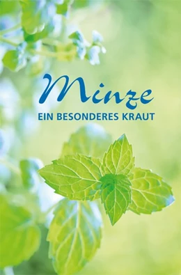 Abbildung von Wengel | Minze - ein besonderes Kraut | 1. Auflage | 2019 | beck-shop.de