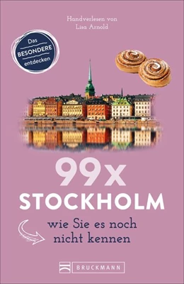 Abbildung von Arnold | 99 x Stockholm wie Sie es noch nicht kennen | 1. Auflage | 2019 | beck-shop.de