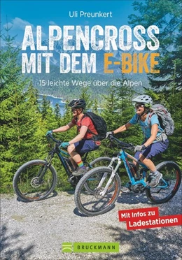 Abbildung von Preunkert / Rink | Alpencross mit dem E-Bike | 1. Auflage | 2019 | beck-shop.de