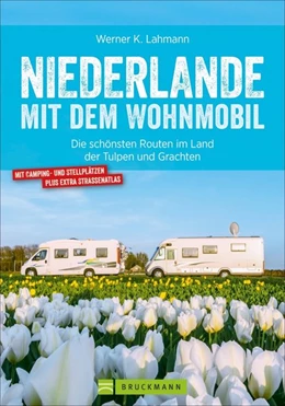 Abbildung von Lahmann | Niederlande mit dem Wohnmobil | 2. Auflage | 2019 | beck-shop.de
