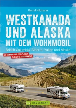 Abbildung von Hiltmann | Westkanada und Alaska mit dem Wohnmobil | 3. Auflage | 2019 | beck-shop.de