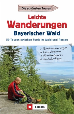 Abbildung von Eder | Leichte Wanderungen Bayerischer Wald | 1. Auflage | 2019 | beck-shop.de