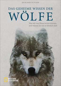 Abbildung von Dutcher | Das geheime Wissen der Wölfe | 1. Auflage | 2019 | beck-shop.de