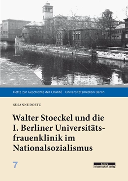 Abbildung von Doetz | Walter Stoeckel und die I. Berliner Universitätsfrauenklinik im Nationalsozialismus | 1. Auflage | 2019 | beck-shop.de