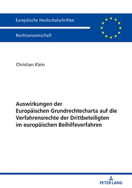 Abbildung von Klein | Auswirkungen der Europäischen Grundrechtecharta auf die Verfahrensrechte der Drittbeteiligten im europäischen Beihilfeverfahren | 1. Auflage | 2018 | beck-shop.de