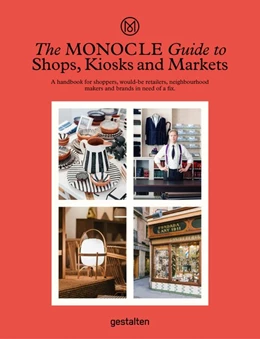 Abbildung von Monocle | The Monocle Guide to Shops, Kiosks and Markets | 1. Auflage | 2019 | beck-shop.de
