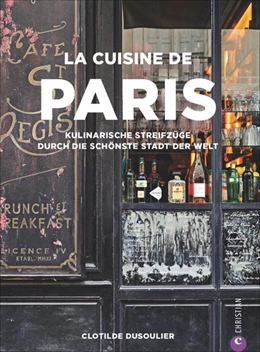 Abbildung von Dusoulier | La Cuisine de Paris | 1. Auflage | 2019 | beck-shop.de