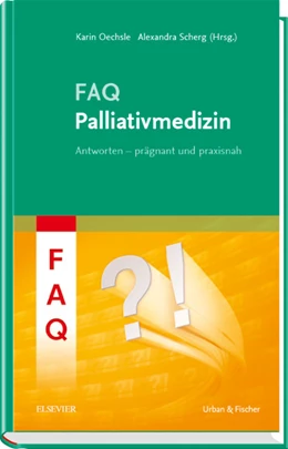 Abbildung von Oechsle / Scherg (Hrsg.) | FAQ Palliativmedizin | 1. Auflage | 2019 | beck-shop.de