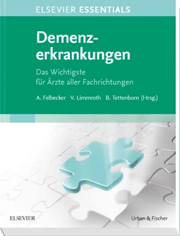 Abbildung von Felbecker / Limmroth | ELSEVIER ESSENTIALS Demenzerkrankungen | 1. Auflage | 2019 | beck-shop.de