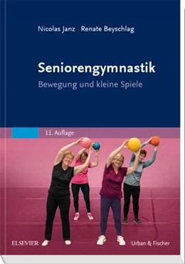 Abbildung von Janz / Beyschlag | Seniorengymnastik | 11. Auflage | 2019 | beck-shop.de