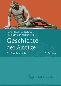 Abbildung von Gehrke / Schneider | Geschichte der Antike | 5. Auflage | 2019 | beck-shop.de