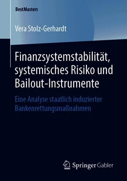 Abbildung von Stolz-Gerhardt | Finanzsystemstabilität, systemisches Risiko und Bailout-Instrumente | 1. Auflage | 2019 | beck-shop.de