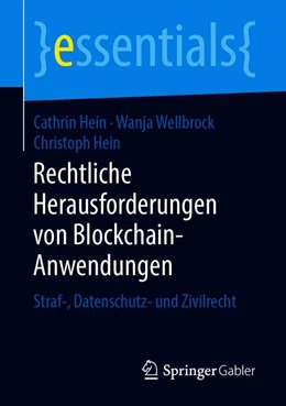 Abbildung von Hein / Wellbrock | Rechtliche Herausforderungen von Blockchain-Anwendungen | 1. Auflage | 2019 | beck-shop.de