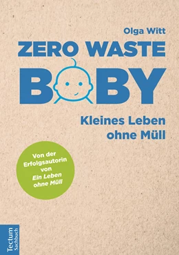Abbildung von Witt | Zero Waste Baby | 1. Auflage | 2019 | beck-shop.de