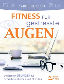 Abbildung von Ebert | Fitness für gestresste Augen | 1. Auflage | 2019 | beck-shop.de