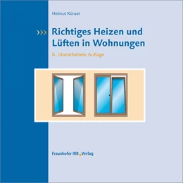 Abbildung von Künzel | Richtiges Lüften in Wohnungen | 6. Auflage | 2019 | beck-shop.de