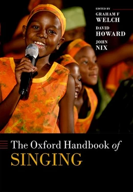 Abbildung von Welch / Howard | The Oxford Handbook of Singing | 1. Auflage | 2019 | beck-shop.de
