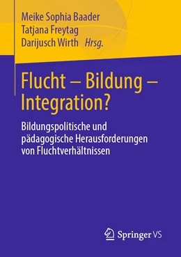 Abbildung von Baader / Freytag | Flucht – Bildung – Integration? | 1. Auflage | 2019 | beck-shop.de