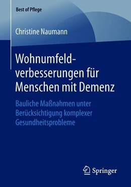 Abbildung von Naumann | Wohnumfeldverbesserungen für Menschen mit Demenz | 1. Auflage | 2019 | beck-shop.de